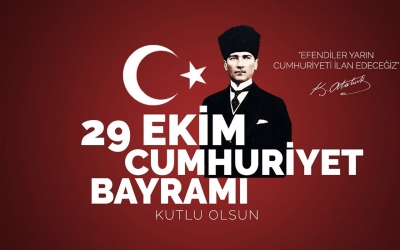 29 Ekim Cumhuriyet Bayramımızı kutluyoruz.