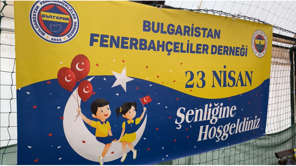 Bulgaristan Fenerbahçeliler Derneği 23 Nisan Etkinliği - 23 Nisan 2024